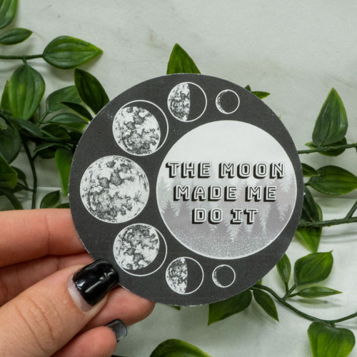 "The Moon Made Me Do It" Circle Sticker