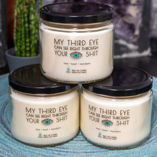 My Third Eye Can See Right Through Your Sh!t Candle